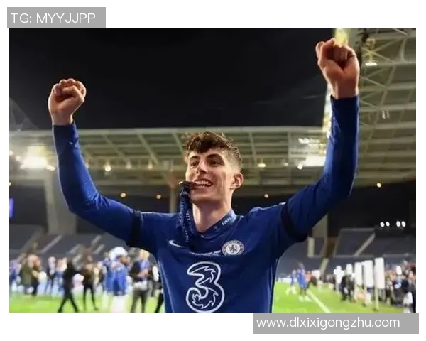 哈弗茨与阿诺德联手激发足球新风潮 引领英超豪门崛起